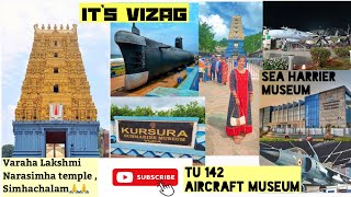 Kursura Submarine museumSea Harrier MuseumSimhachalam Temple🙏 TU 142 Aircraft MuseumVIZAG [upl. by Lebna]