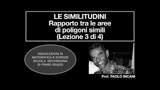 Le Similitudini  Rapporto fra le aree di poligoni simili  Teoria ed esercizi Lezione 3 di 4 [upl. by Eugenia]