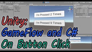 Unity GameFlow and C Tutorial  On Button Click [upl. by Jeno]