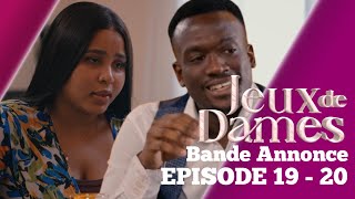 JEUX DE DAMES Episode 19  20 Saison 1 Bande annonce [upl. by Roumell]