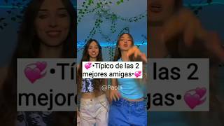 💞•Típico de las 2 mejores amigas•💞 paratiaestheticyoutubeapoyoviralnoflopfypシ゚ [upl. by Anayi]