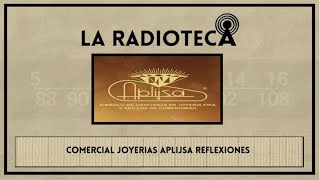 Comercial Joyerias Aplijsa Guadalajara Jalisco Reflexiones 2004 [upl. by Robinia392]