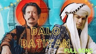 BALO BATIYAN  Ali Zafar X Atta Ullah Khan Esakhelvi Full Hd Video Song Pital Bara He Maro Sang Lana [upl. by Gridley818]