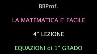 04 Equazioni di primo grado [upl. by Bronwen]