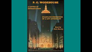 P G Wodehouse A letter of introduction Short story audio book read by Nick Martin [upl. by Aohsoj]