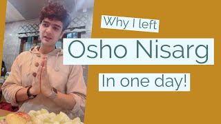 Why I left Osho Nisarga in one day [upl. by Wynnie]