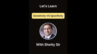 Sensitivity Vs Specificity  Lets Learn with Shetty Sir [upl. by Daitzman]