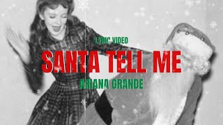 Santa Tell Me  Ariana Grande Lyric Video [upl. by Aon]