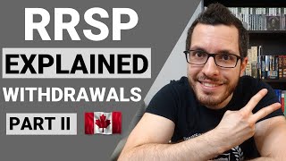 RRSP Explained Part 2  Withdrawals amp Withholding Taxes  Canadian Tax Guide Chapter 4 [upl. by Oswin]