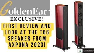 EXCLUSIVE First InDepth Review Of The GoldenEar T66 Speakers from AXPONA 2023 [upl. by Notreb232]