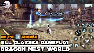 Dragon Nest World All Classes Gameplay MMORPG Mobile on AndroidiOS [upl. by Laetitia]