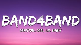 Central Cee  BAND4BAND Lyrics Ft Lil Baby [upl. by Inar]