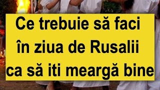 Ce trebuie să faci în ziua de Rusalii ca să iti meargă bine [upl. by Pelagia]