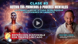 Clase 3 Activa tus primeros 3 poderes mentales La fórmula para desbloquear los poderes de la mente [upl. by Ehcropal98]