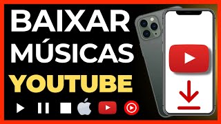 Como Baixar Músicas do YouTube no iPhone  Baixar Musica do YouTube [upl. by Ennaisoj392]