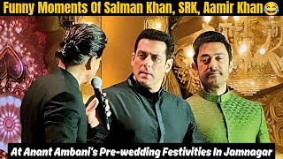 Funny Moments Of Salman KhanSRKAamir Khan At Anant Ambanis Prewedding Festivities In Jamnagar [upl. by Eenttirb]