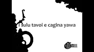 Sulu tavoi e cagina yawa with lyrics [upl. by Lehcir]