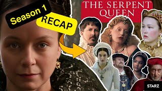 The Serpent Queen SEASON 1 RECAP  ALL EPISODES 1  2  3  4  5  6  7  8 [upl. by Jeffery638]