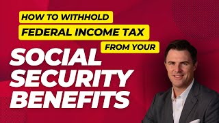 How to Withhold Federal Income Tax From Your Social Security Benefits [upl. by Nollaf]