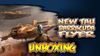 New Tau Barracuda 20  Forge World Unboxing [upl. by Haslam993]