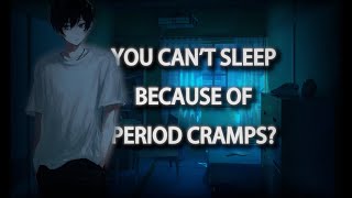 「ASMR」💊❤️Boyfriend Comforts You On Your Period M4FSleep Aid [upl. by Ainimre542]