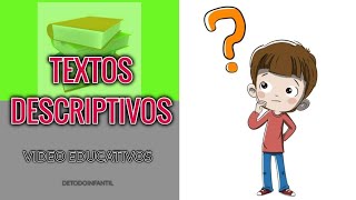 TEXTO DESCRIPTIVO PARA NIÑOS [upl. by Sharman445]