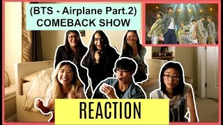 BTS 방탄소년단  AIRPLANE Part 2  BTS COMEBACK SHOW  Snatch Fangirls MASSIVE LOUD GROUP REACTION [upl. by Ijic]