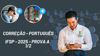 🔥IFSP 2025  PORTUGUÊS PROVA A  PARTE 12🔥 [upl. by Pillow]