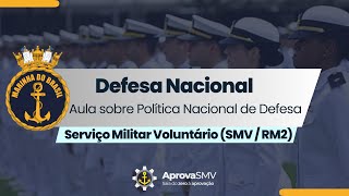 RM2  SMV  Marinha  Defesa Nacional  Política Nacional de Defesa  AprovaSMV [upl. by Akili689]