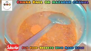 Chana ki dall or mazadar chawla recipe by fun food secrets with Mano khan [upl. by Irrot]