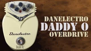 Danelectro Daddy O Overdrive Pedal Demo [upl. by Kaitlynn]