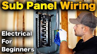 How To Wire A Sub Panel  VERY DETAILED INSTALLATION Start To Finish [upl. by Alikat808]