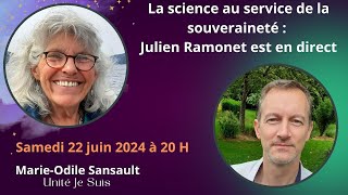 La science au service de la souveraineté  Julien Ramonet est en direct [upl. by Tnomyar]