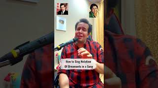 How To Sing Notation Of Ornaments In A Song By RohitKataria vocals music [upl. by Ahsinom]