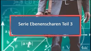 Serie Ebenenscharen Teil 3 [upl. by Kenimod]