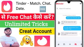 Tinder App Se Free Me Chat Kaise Kare  Tinder App Kaise Use Kare  Tinder Account Creat  Tinder [upl. by Ahsinyar]