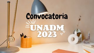 Convocatoria UnADM 2023 [upl. by Anirrok753]