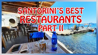 Santorinis Top 10 ABSOLUTE BEST Restaurants Part 2  the midpriced ones [upl. by Romonda]