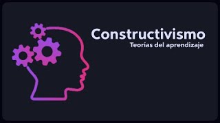 Constructivismo  Curso integral de eLearning [upl. by Oiramat]