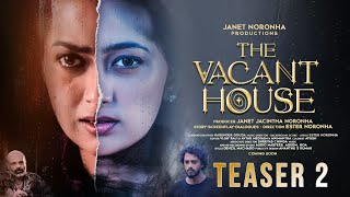 THE VACANT HOUSE l Teaser 2 l Ester Noronha l Janet Noronha Productions [upl. by Eelamme]