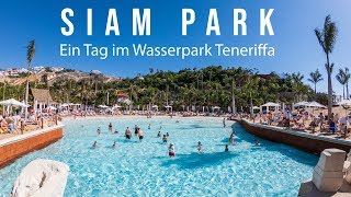 Siam Park Teneriffa  GoPro Hero 7 Black [upl. by Chrissie]