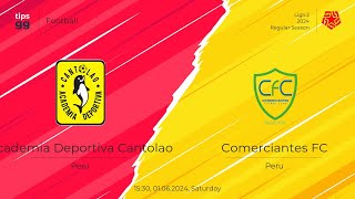 🔥🔥🔥Cantolao 🟡⚫️️🟡 Vs Comerciantes FC 🟢⚪️🟢 l Liga 2 🇵🇪 2024 l Grupo B  Fecha 9🔥🔥🔥 [upl. by Jeni116]