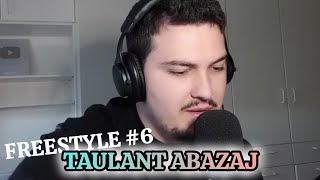 Taulant Abazaj  Freestyle 6 [upl. by Iver]