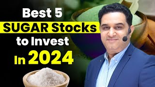 Best 5 Sugar Stocks To Invest 2024  Best 5 Ethanol Stocks in India realscalpervipul [upl. by Brott211]