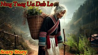 Scary Story  Pog Nom Kaub Ntog Tuag Ua Dab Rov Lo Txau Ntshais Hmong ghost story [upl. by Kraft]