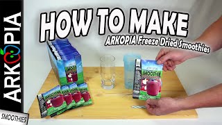 Arkopia Freeze Dried Smoothie  How To Make [upl. by Hak30]