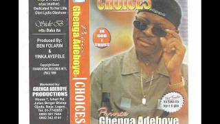 GBENGA ADEBOYE  CHOICES  1 [upl. by Iot]