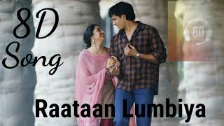 Raataan lumbiya  8d songs jubin nautiyal  8d  7d  3D  Shershah movie  Hindi songs [upl. by Nitsu548]