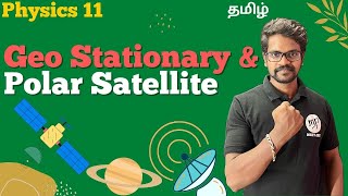 Geo StationaryPolar SatellitePhysics 11TamilMurugaMPmurugampphysics11gravitation [upl. by Hagi948]