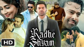 Radhe Shyam 2022 Full HD Movie in Hindi  Prabhas  Pooja Hegde  Riddhi Kumar  OTT Review [upl. by Richela142]